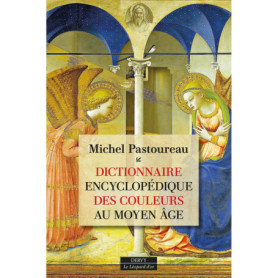 Dictionnaire encyclopédique des couleurs au Moyen Âge