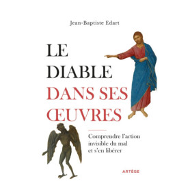 Le diable dans ses oeuvres