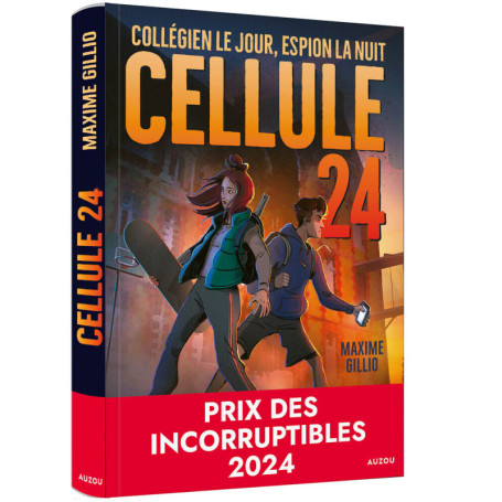 CELLULE 24 - COLLEGIEN LE JOUR, ESPION LA NUIT