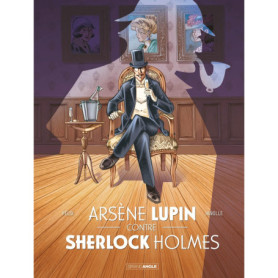 Arsène Lupin contre Sherlock Holmes - Intégrale histoire complète