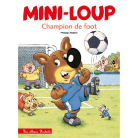 Mini-Loup - Champion de foot