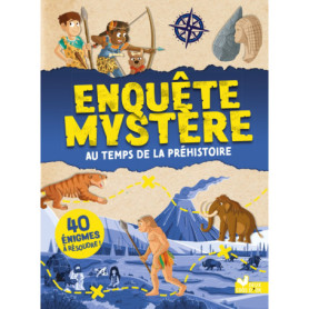 Enquête mystère - au temps de la Préhistoire