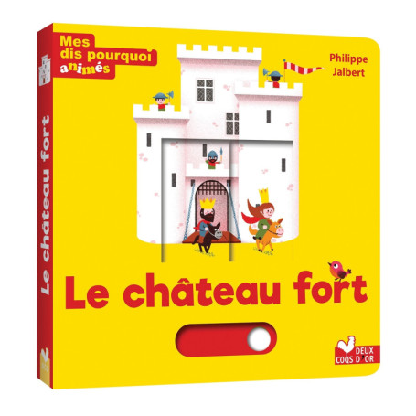 Mes dis pourquoi animés - le château fort