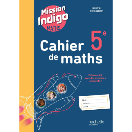 Mission Indigo 5e - Cahier de l'élève - Ed. 2026
