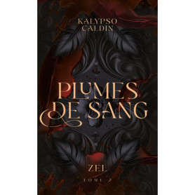 Plumes de sang - Zel - tome 2