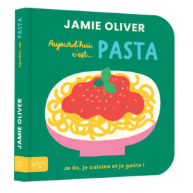 Aujourd'hui c'est pasta par Jamie Oliver