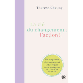 La clé du changement : l'action !