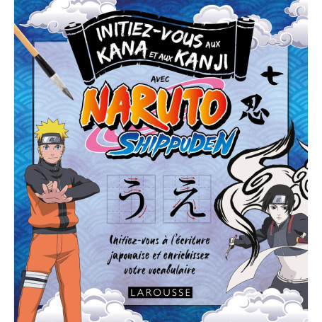 Initiez-vous aux Kanji et Kana avec Naruto