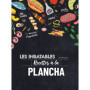 Les inratables - Recettes à la plancha