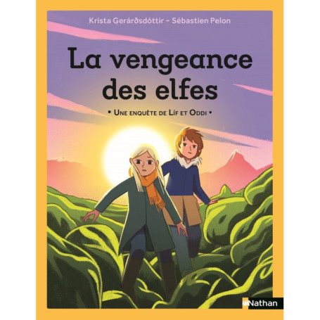 Une enquête de Lif et Oddi - La vengeance des elfes