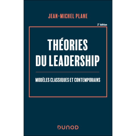 Théories du leadership - 2e éd.