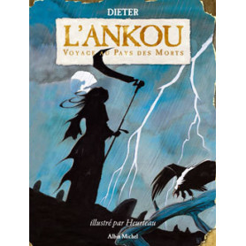 L'Ankou - Voyage au pays des morts