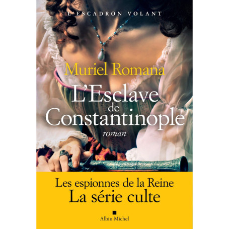 L'Escadron volant - tome 3 - L'Esclave de Constantinople