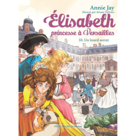 Elisabeth T33 Un lourd secret