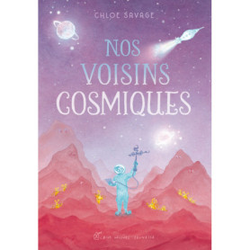 Nos voisins cosmiques