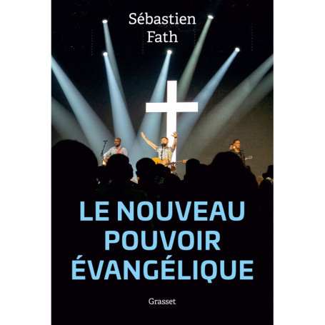 Le nouveau pouvoir évangélique