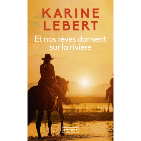 Et nos rêves dansent sur la rivière