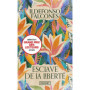 Esclave de la liberté