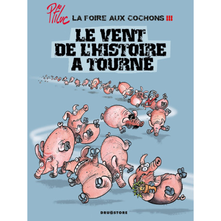 La foire aux cochons - Tome 03