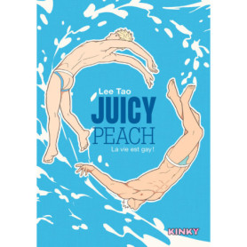 Juicy Peach - La vie est gay !
