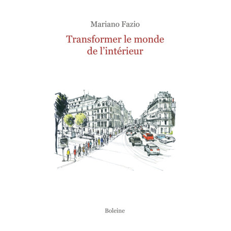 Transformer le monde de l'intérieur