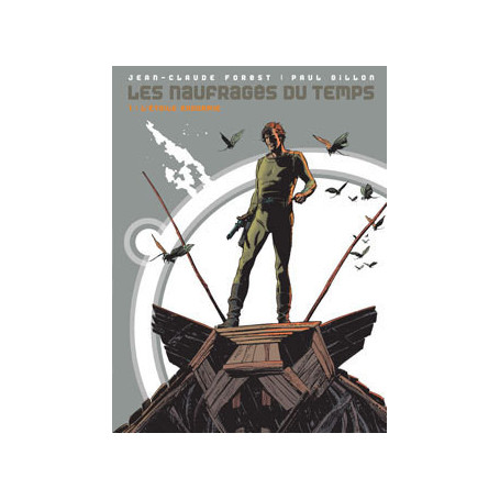 Les naufragés du temps - Tome 01