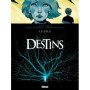 Destins - Tome 02