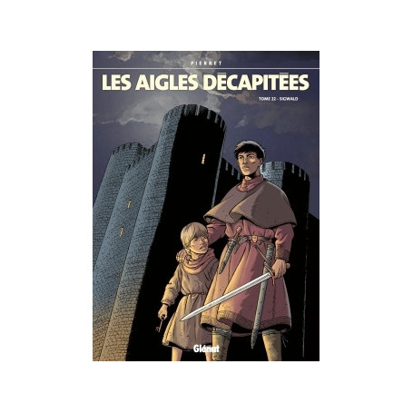Les Aigles décapitées - Tome 22