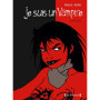 Je suis un Vampire - Intégrale Deuxième partie