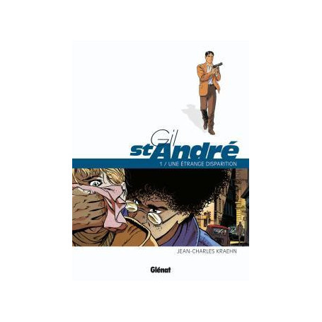 Gil Saint-André - Tome 01 - Nouvelle édition