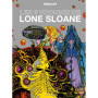 Lone Sloane - Les 6 voyages de Lone Sloane NE