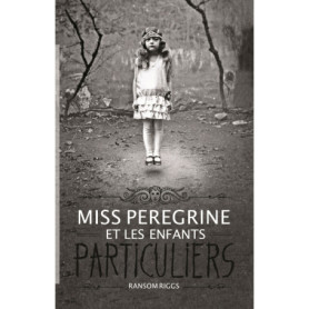 Miss Peregrine, Tome 01