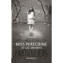 Miss Peregrine, Tome 01
