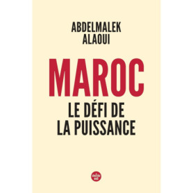 Maroc, le défi de la puissance