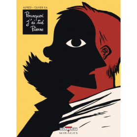 Pourquoi j'ai tué Pierre