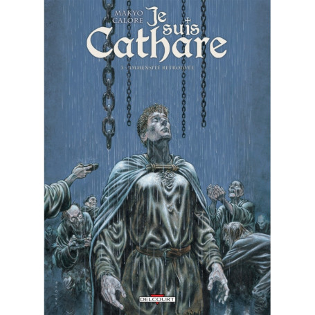 Je suis cathare T03 - Immensité retrouvée