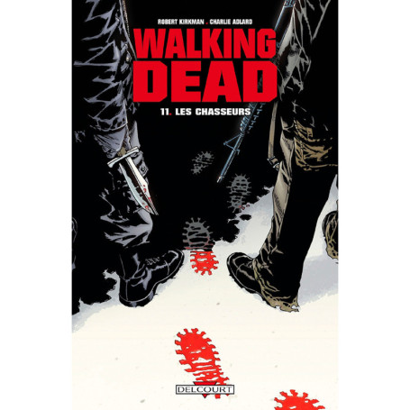 WALKING DEAD T11 LES CHASSEURS