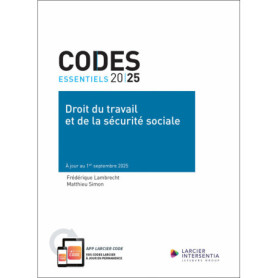 Code essentiel - Droit du travail et de la sécurité sociale 2025