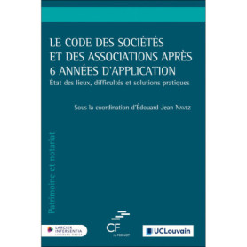 Le Code des sociétés et des associations après 6 années d'application - État des lieux, difficultés