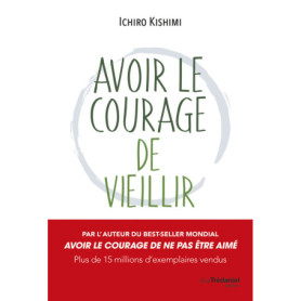 Avoir le courage de vieillir