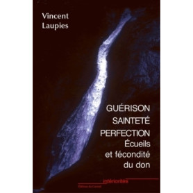 Guérison, sainteté, perfection