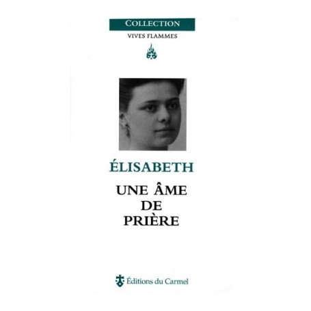 Elisabeth, une âme de prière