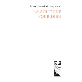 La solitude pour Dieu