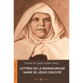 Lettres de la Bse Marie de Jésus-Crucifié