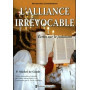 L'alliance irrévocable