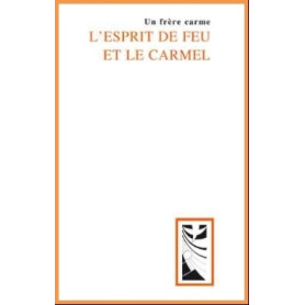 L'esprit de feu et le Carmel