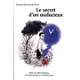 Le secret d'un audacieux