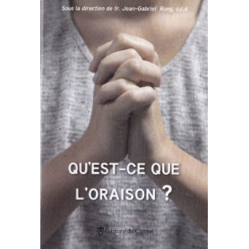 Qu'est-ce que l'oraison ?