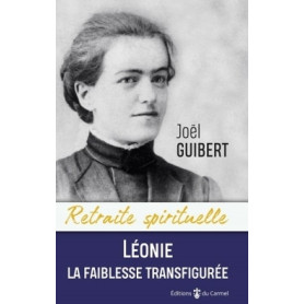 Léonie Martin, La faiblesse transfigurée