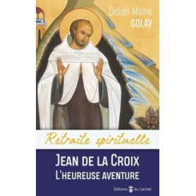 Jean de la Croix, L'heureuse aventure